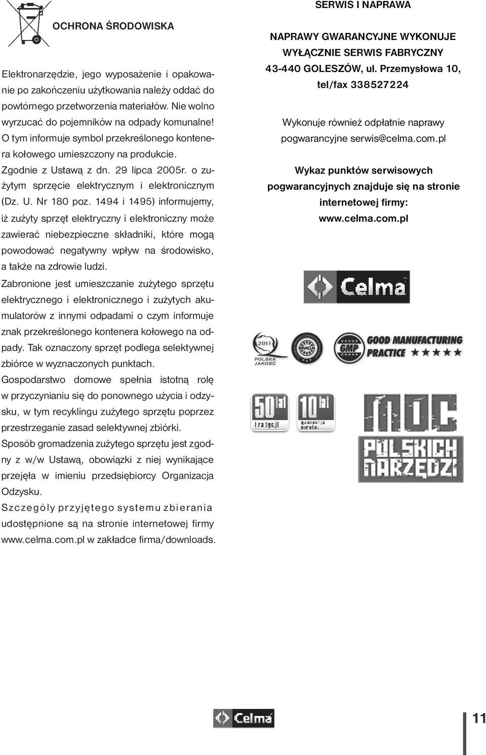 o zużytym sprzęcie elektrycznym i elektronicznym (Dz. U. Nr 180 poz.