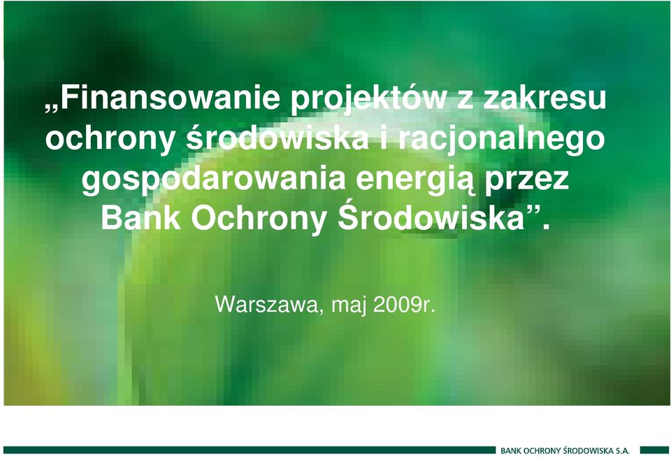 gospodarowania energią przez Bank