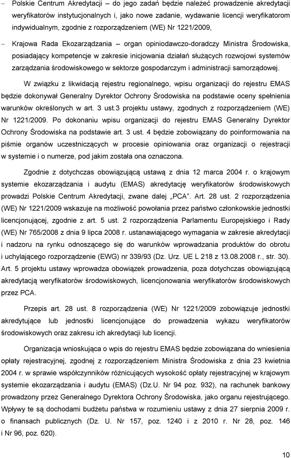 zarządzania środowiskowego w sektorze gospodarczym i administracji samorządowej.