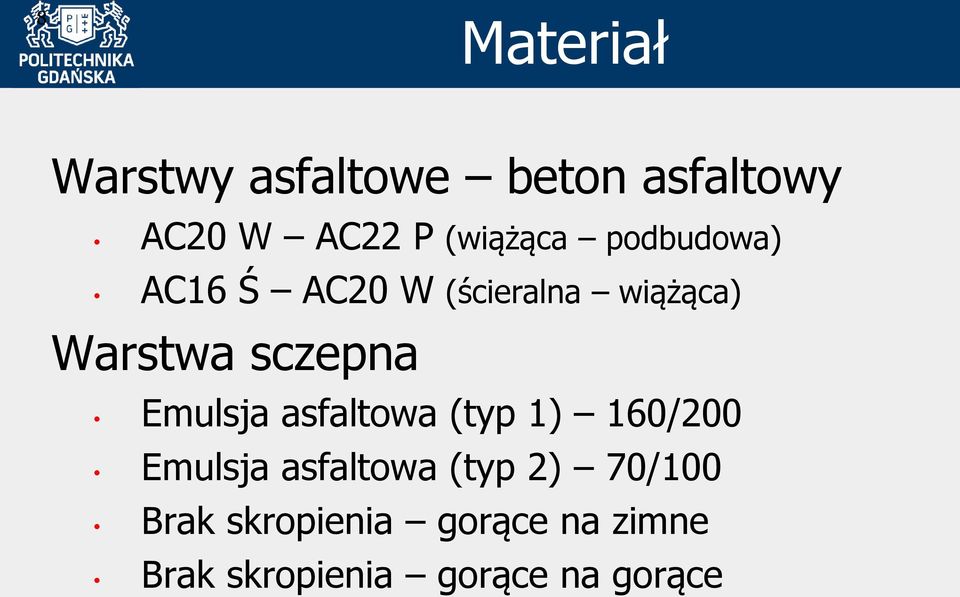 sczepna Emulsja asfaltowa (typ 1) 160/200 Emulsja asfaltowa (typ