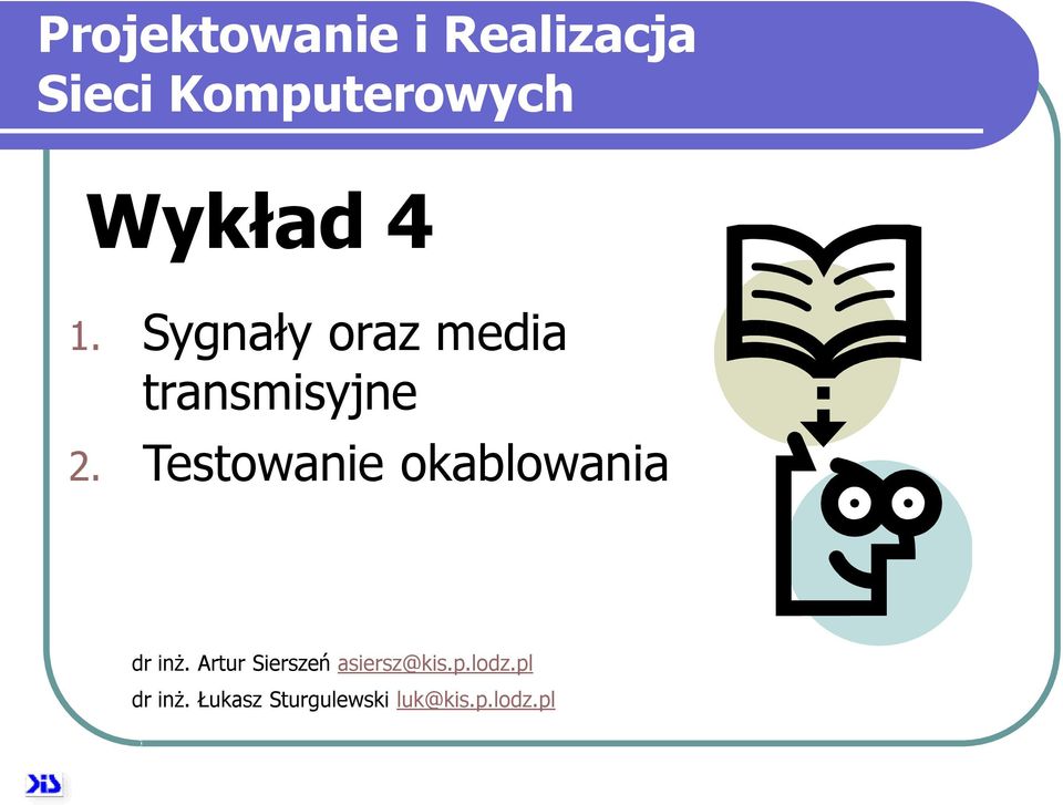 Testowanie okablowania dr inż.