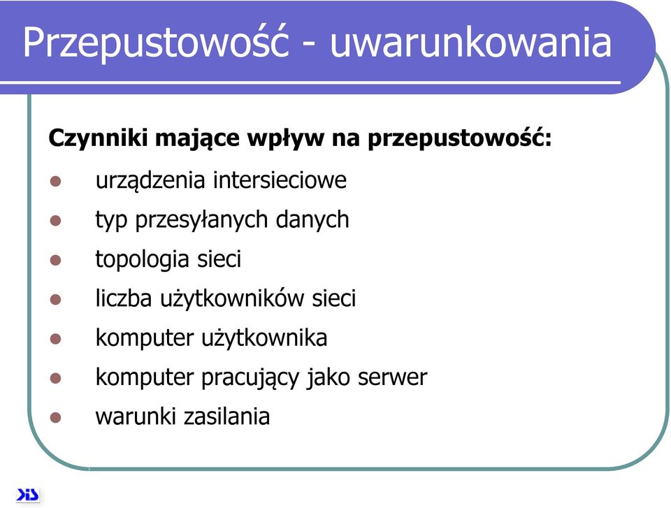 danych topologia sieci liczba użytkowników sieci komputer