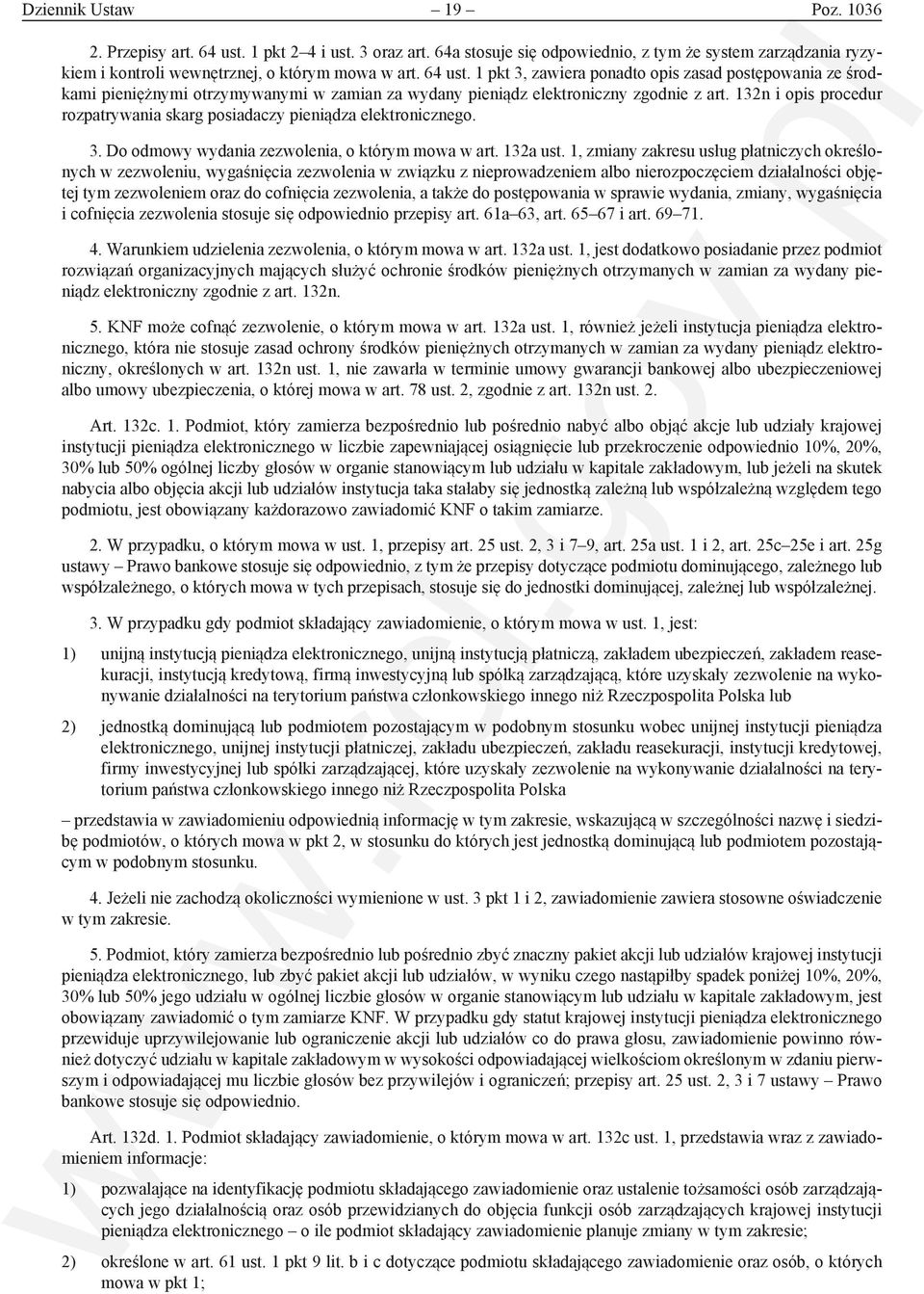 1, zmiany zakresu usług płatniczych określonych w zezwoleniu, wygaśnięcia zezwolenia w związku z nieprowadzeniem albo nierozpoczęciem działalności objętej tym zezwoleniem oraz do cofnięcia