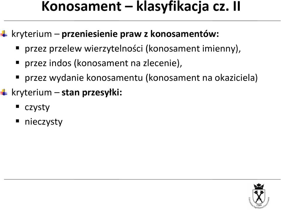 wierzytelności (konosament imienny), przez indos (konosament na