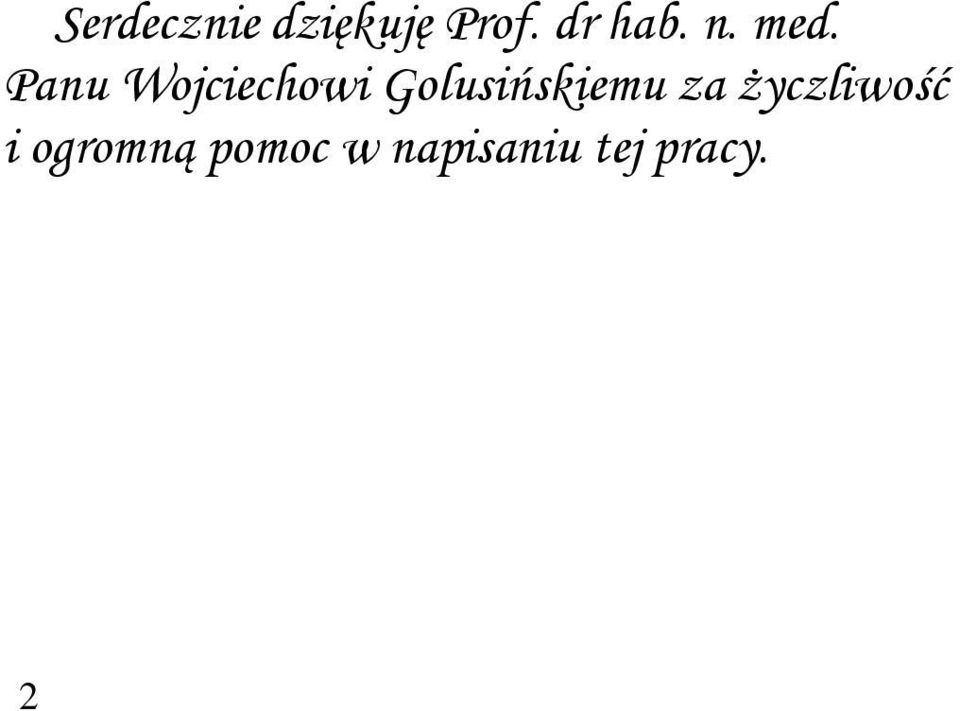 Panu Wojciechowi Golusińskiemu