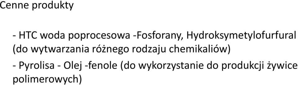 wytwarzania różnego rodzaju chemikaliów) -