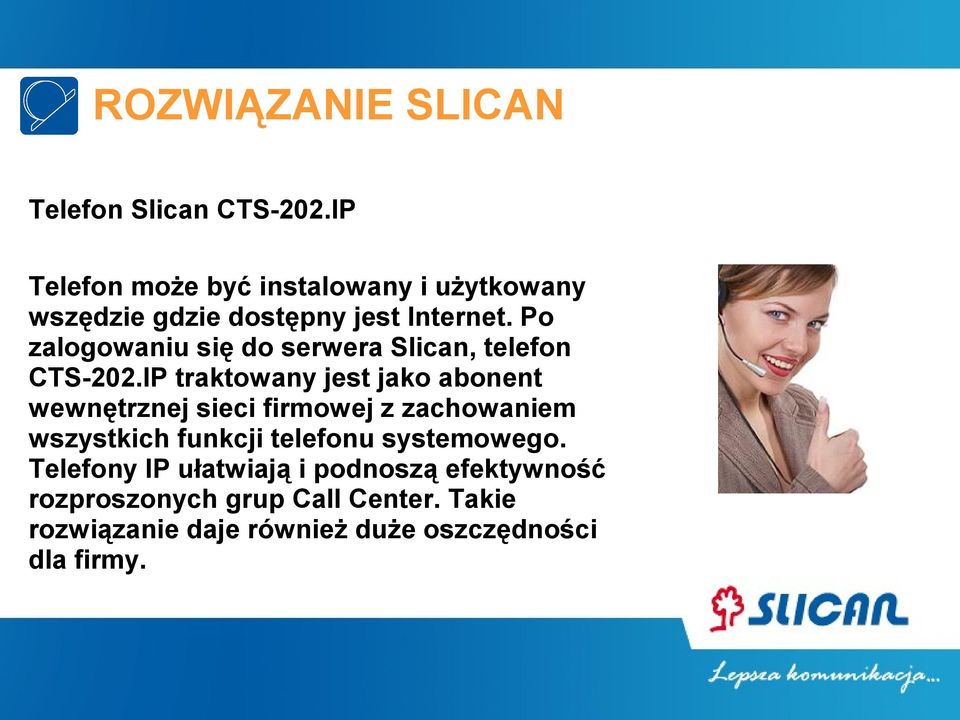 Po zalogowaniu się do serwera Slican, telefon CTS-202.