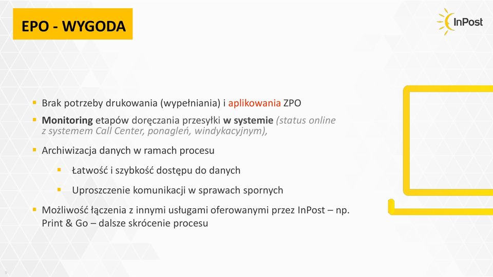 danych w ramach procesu Łatwość i szybkość dostępu do danych Uproszczenie komunikacji w sprawach
