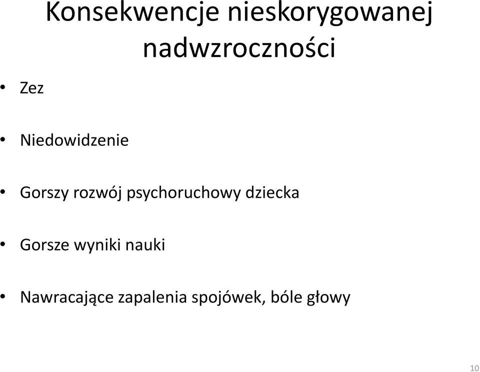 rozwój psychoruchowy dziecka Gorsze