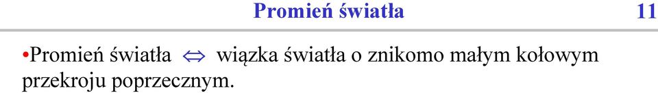 światła o znikomo małym