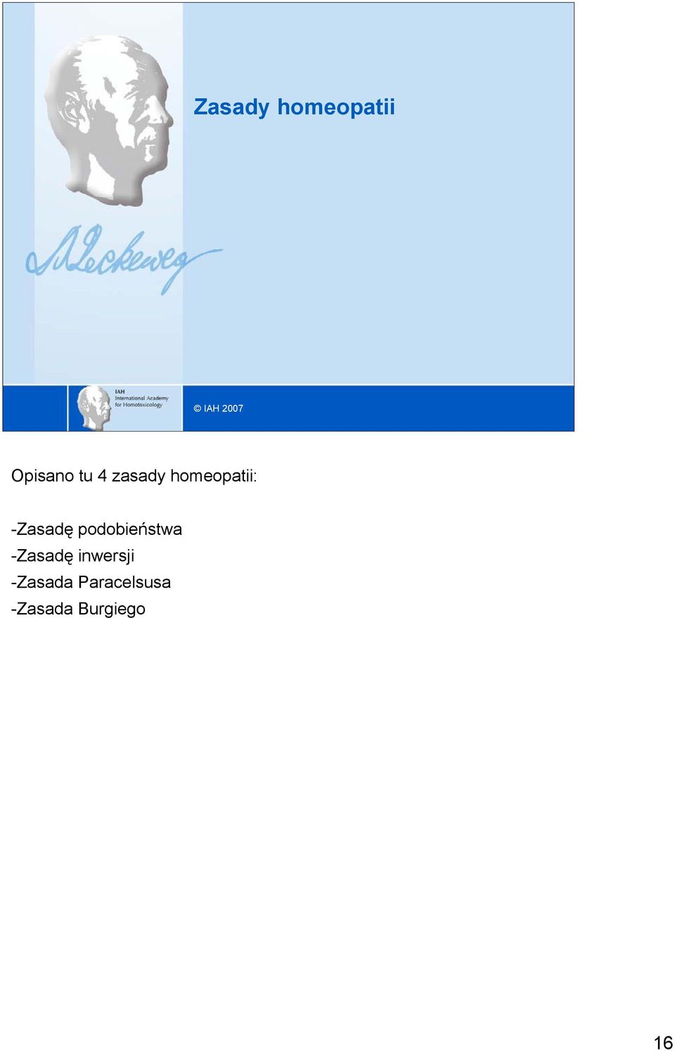 -Zasadę podobieństwa -Zasadę