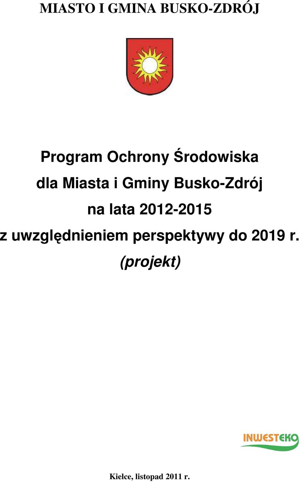 lata 2012-2015 z uwzględnieniem perspektywy