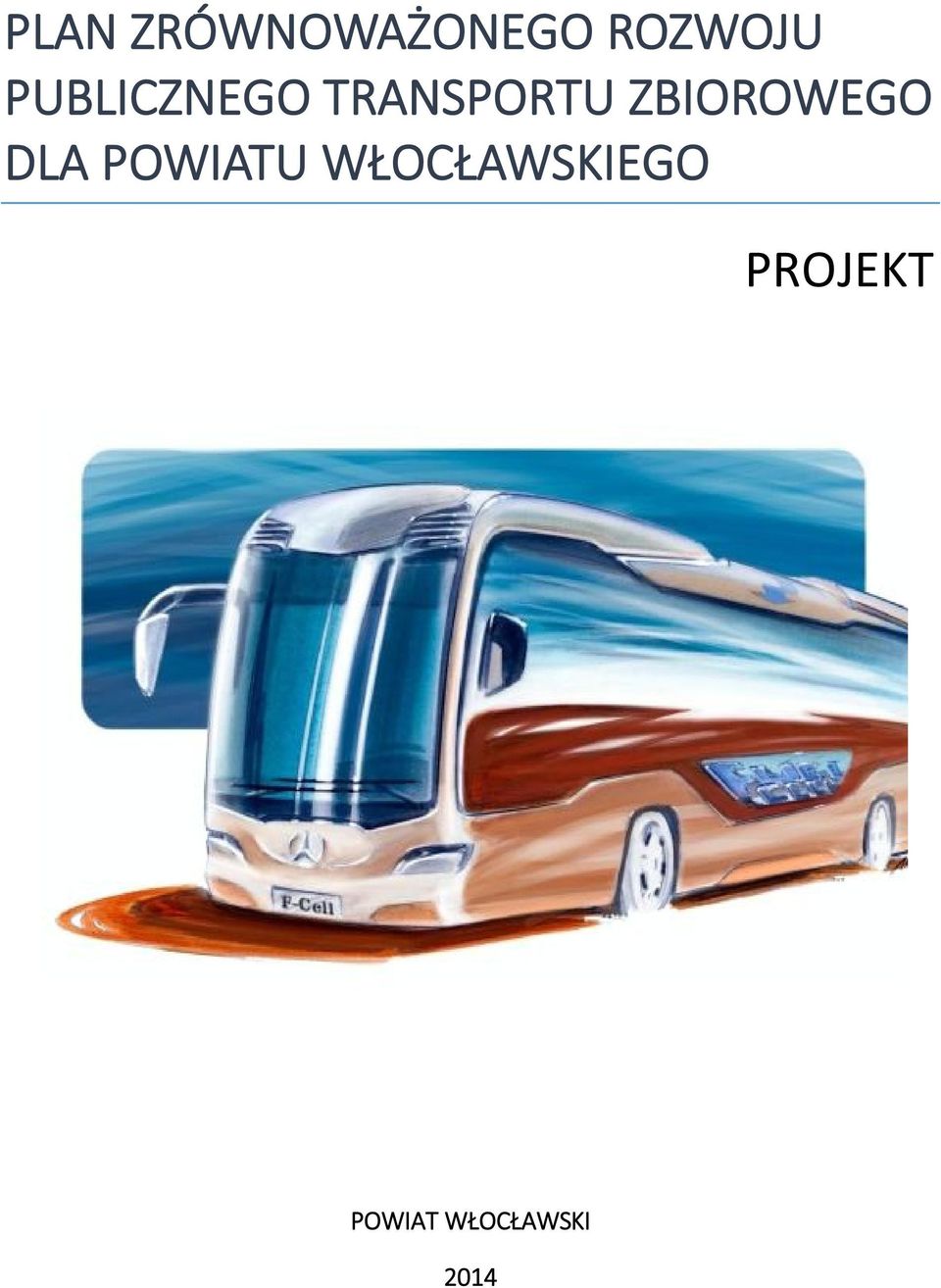 ZBIOROWEGO DLA POWIATU
