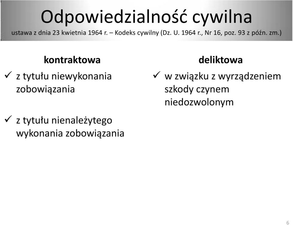 ) kontraktowa z tytułu niewykonania zobowiązania z tytułu