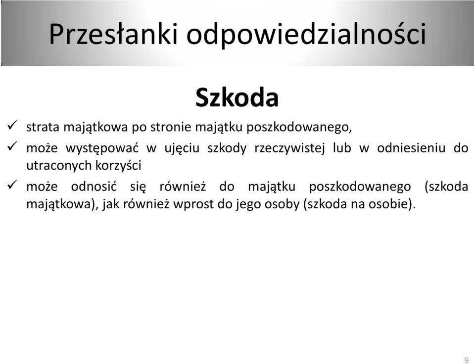 odniesieniu do utraconych korzyści może odnosić się również do majątku