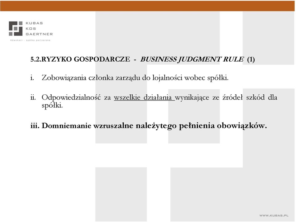 Odpowiedzialność za wszelkie działania wynikające ze źródeł