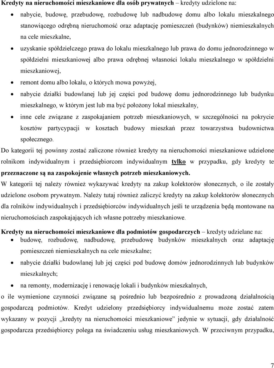 prawa odrębnej własności lokalu mieszkalnego w spółdzielni mieszkaniowej, remont domu albo lokalu, o których mowa powyżej, nabycie działki budowlanej lub jej części pod budowę domu jednorodzinnego