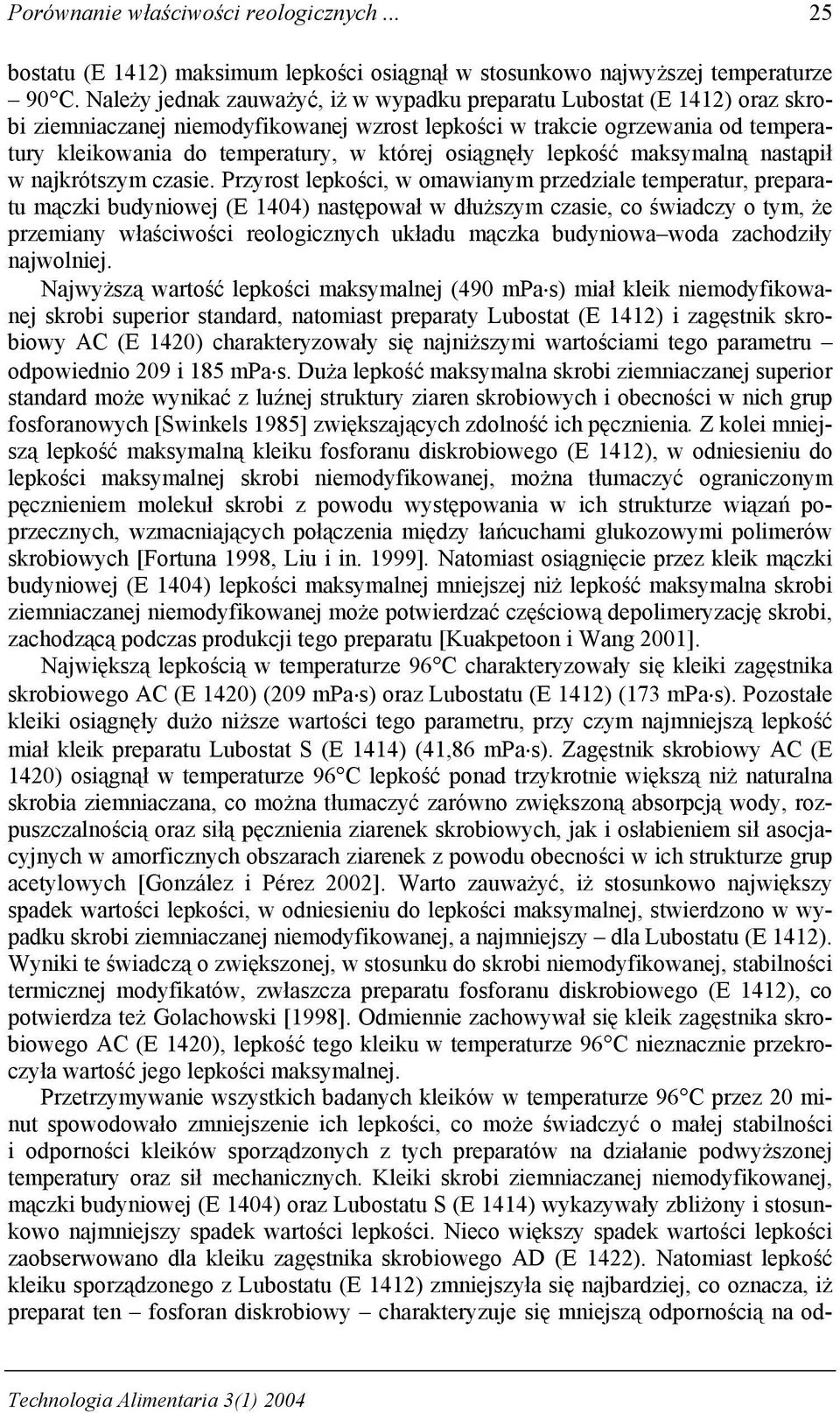 maksymalną nastąpił w najkrótszym czasie.