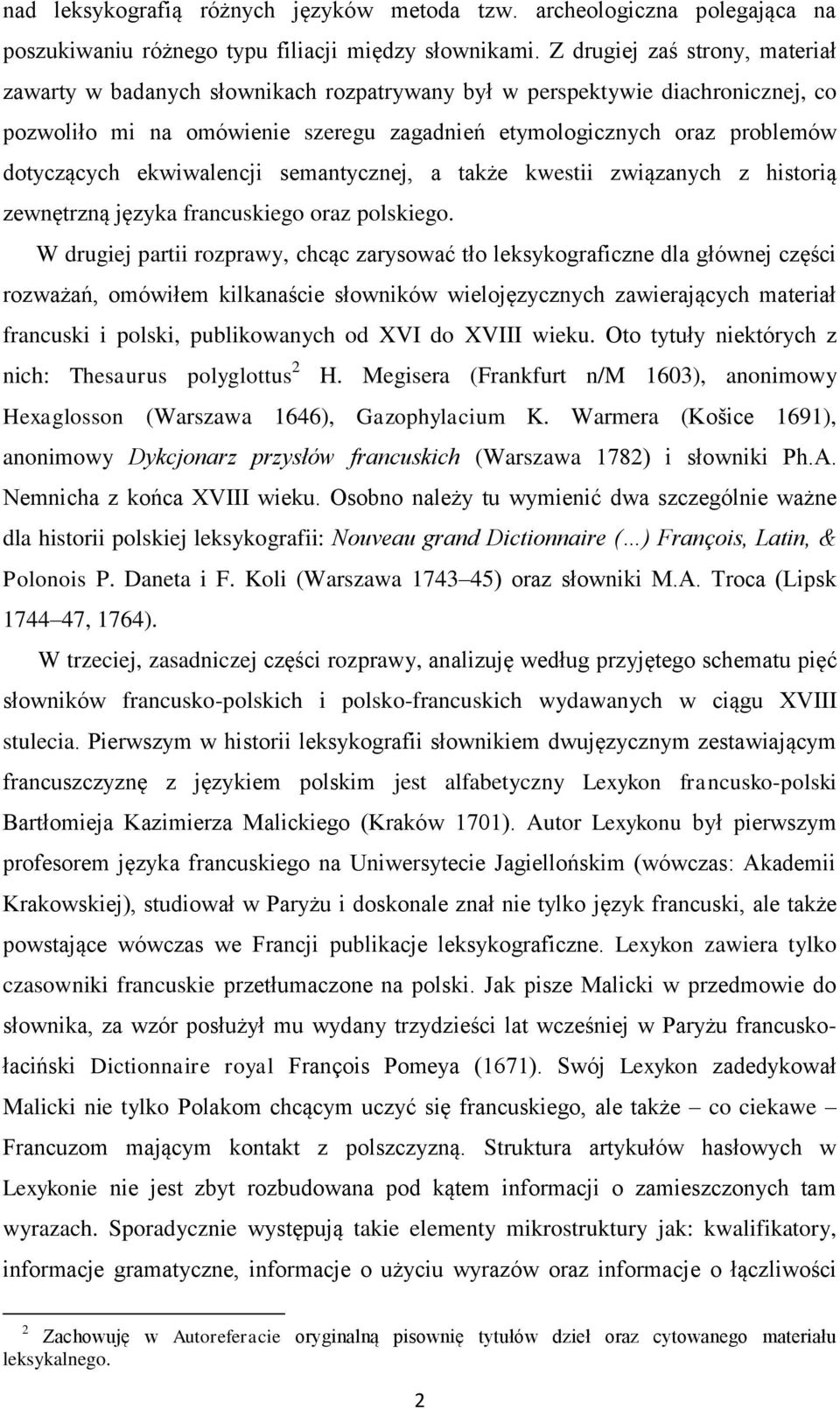 ekwiwalencji semantycznej, a także kwestii związanych z historią zewnętrzną języka francuskiego oraz polskiego.