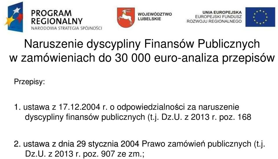 o odpowiedzialności za naruszenie dyscypliny finansów publicznych (t.j. Dz.U. z 2013 r.