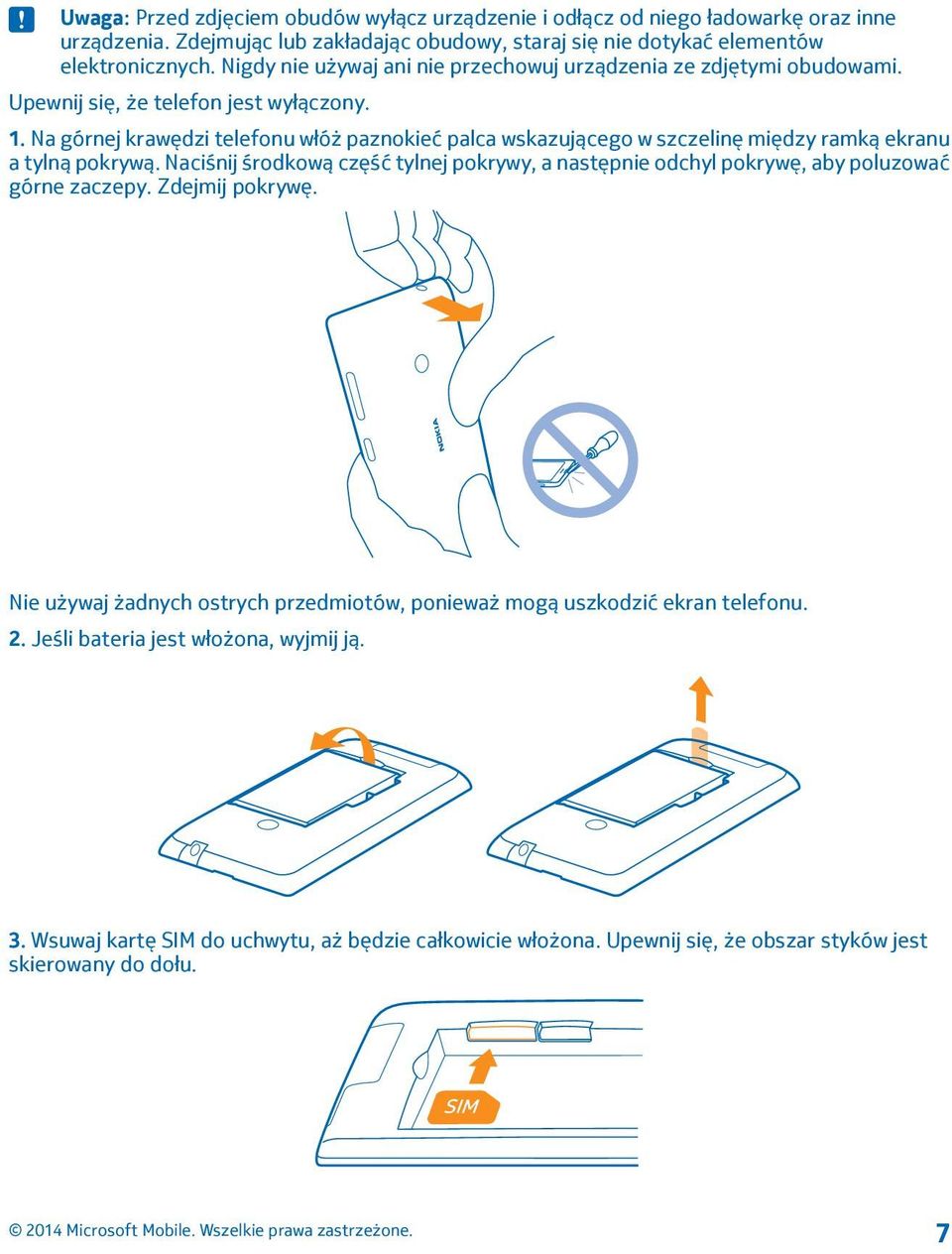 Na górnej krawędzi telefonu włóż paznokieć palca wskazującego w szczelinę między ramką ekranu a tylną pokrywą.