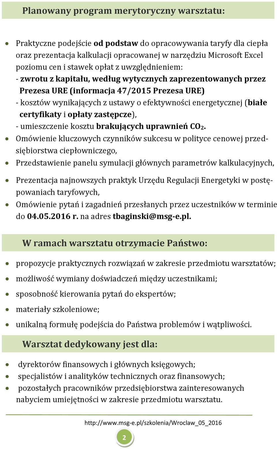 certyfikaty i opłaty zastępcze), - umieszczenie kosztu brakujących uprawnień CO2.