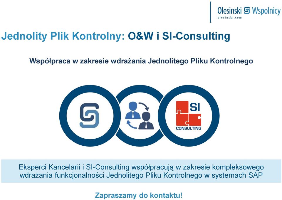 SI-Consulting współpracują w zakresie kompleksowego wdrażania