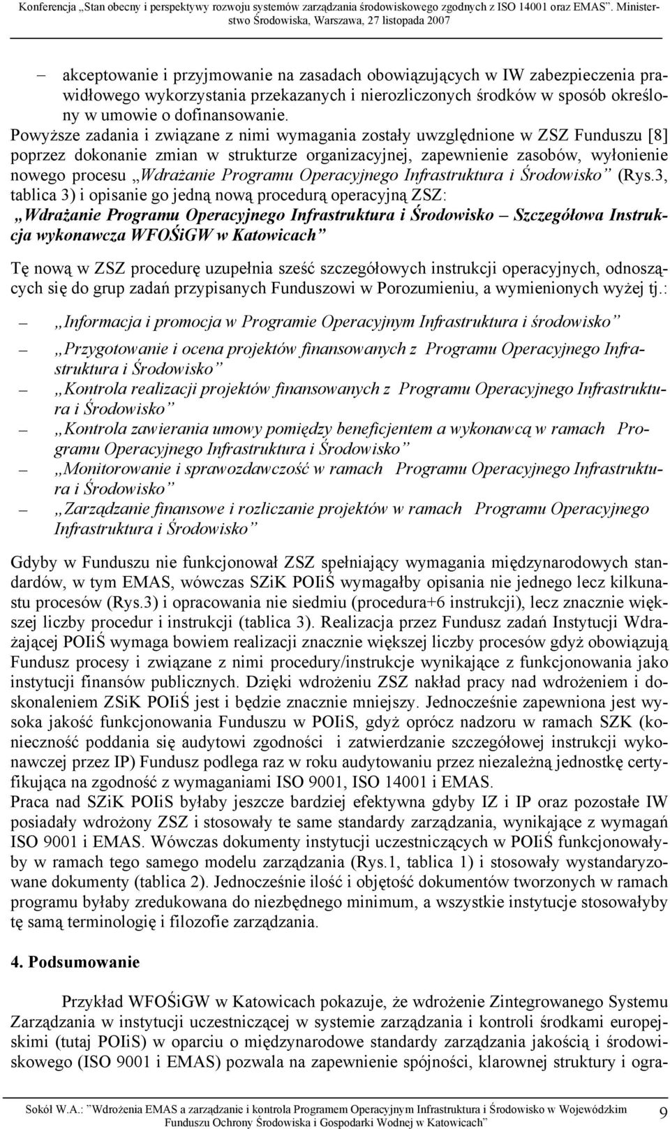Programu Operacyjnego Infrastruktura i Środowisko (Rys.