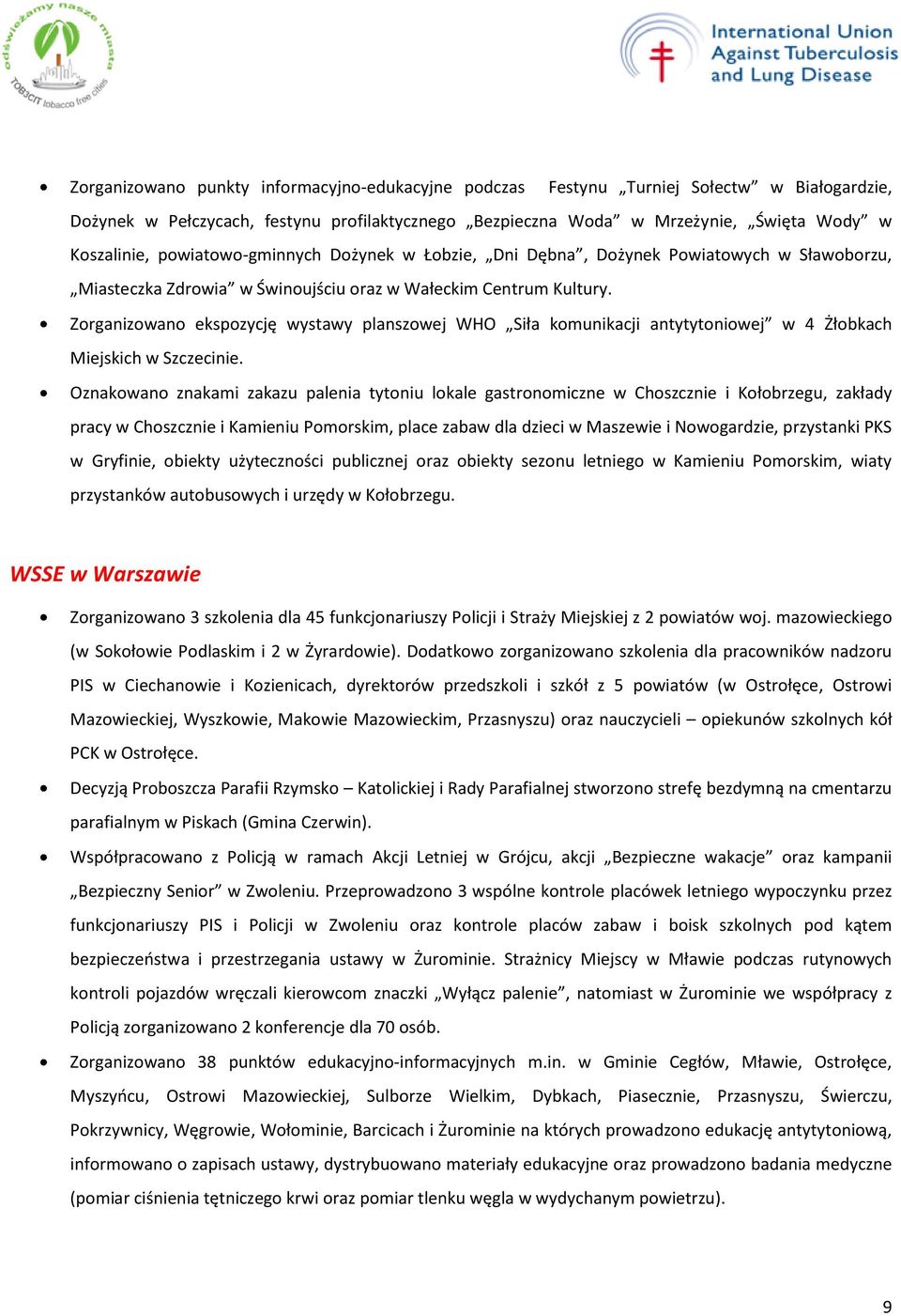 Zorganizowano ekspozycję wystawy planszowej WHO Siła komunikacji antytytoniowej w 4 Żłobkach Miejskich w Szczecinie.