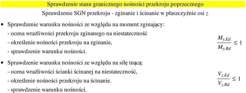 nośności przekroju na zginanie, - sprawdzenie warunku nośności. M y.ed 1 M y.