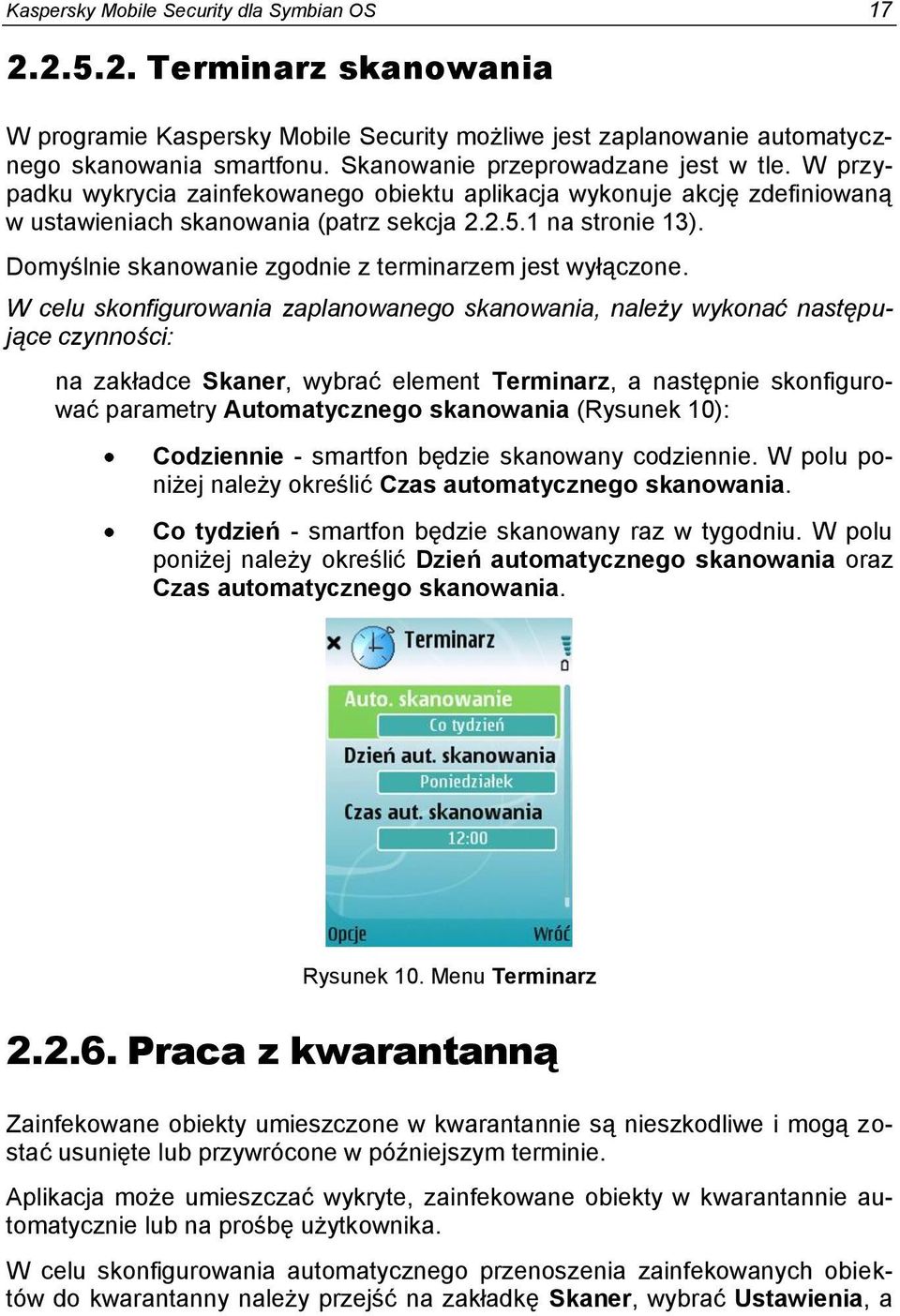 Domyślnie skanowanie zgodnie z terminarzem jest wyłączone.