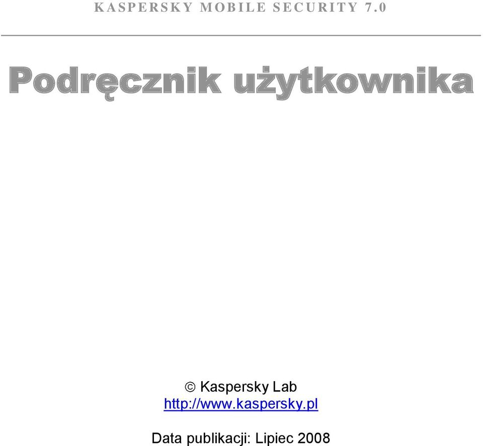 0 Podręcznik użytkownika Kaspersky