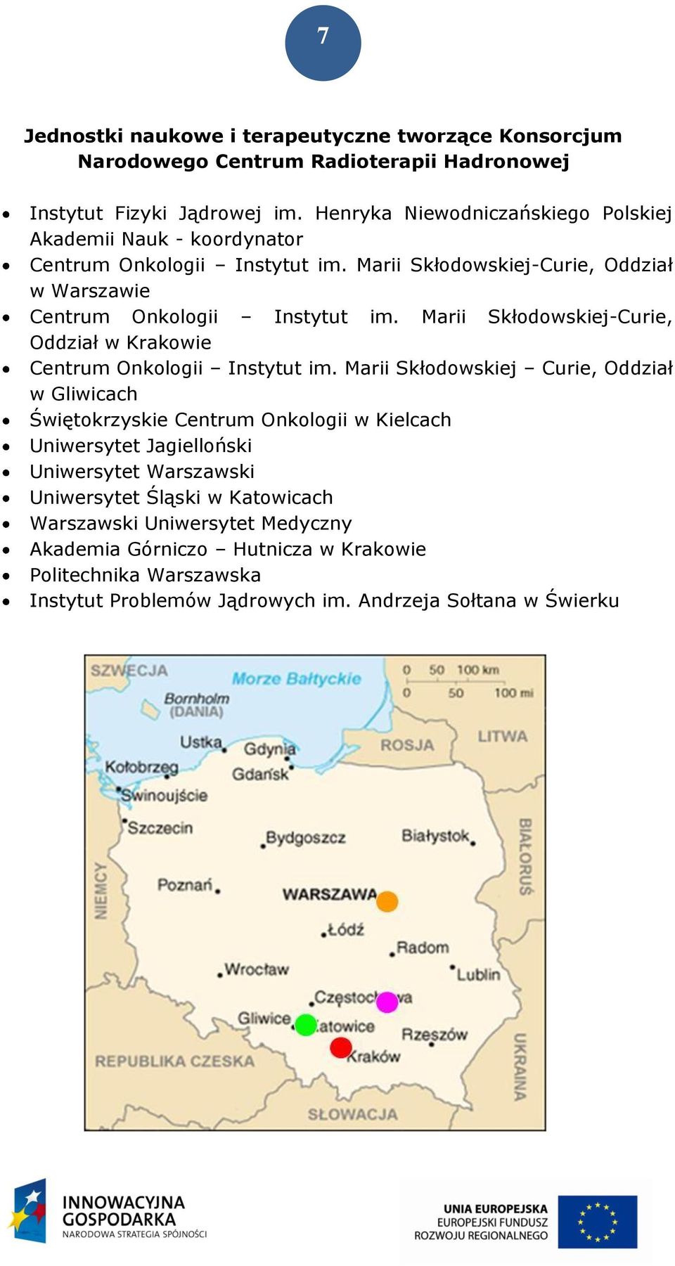 Marii Skłodowskiej-Curie, Oddział w Krakowie Centrum Onkologii Instytut im.