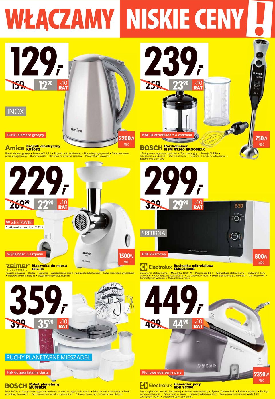 pulsacyjny Funkcja TURBO Trzepaczka do ubijania Stal nierdzewna Pojemnik z ostrzem miksującym Ergonomiczny uchwyt 29 90 299, 269 99 329, 750W MOC W ZESTAWIE Szatkownica o wartości 119 99 zł SREBRNA