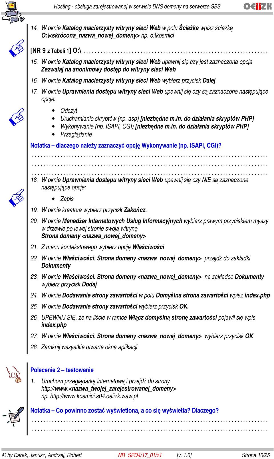 W oknie Katalog macierzysty witryny sieci Web wybierz przycisk Dalej 17.