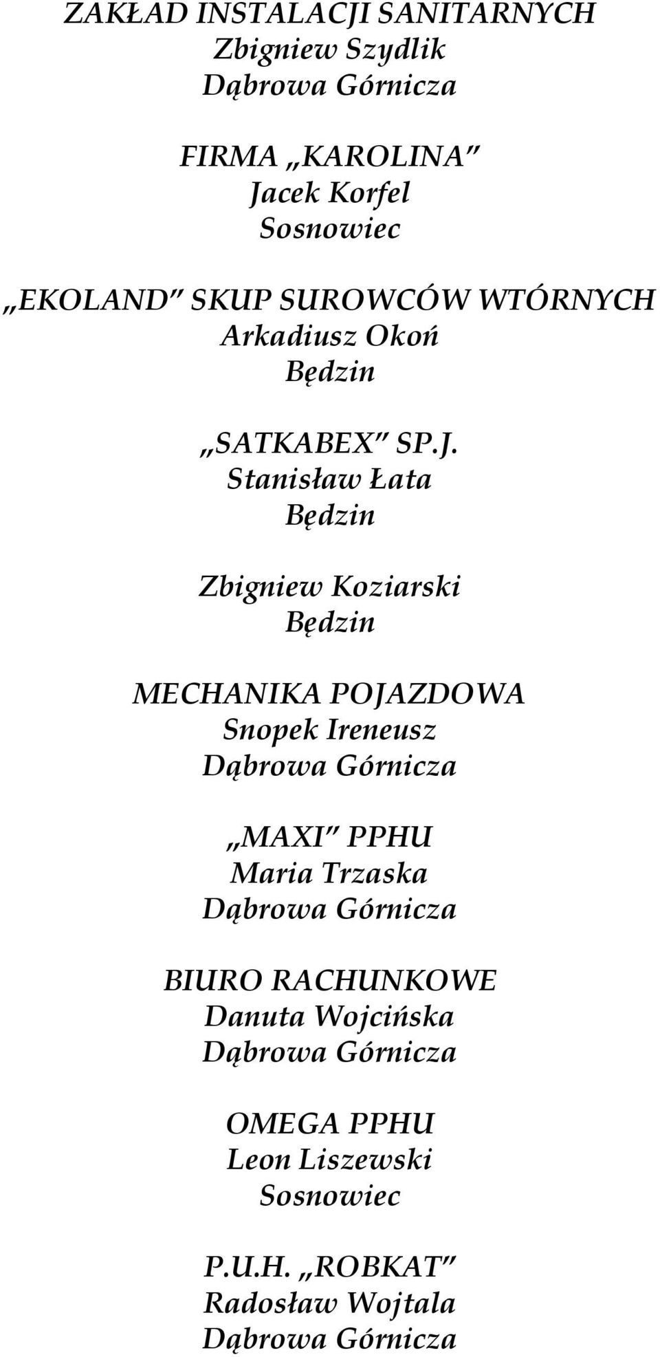 Stanisław Łata Zbigniew Koziarski MECHANIKA POJAZDOWA Snopek Ireneusz MAXI PPHU