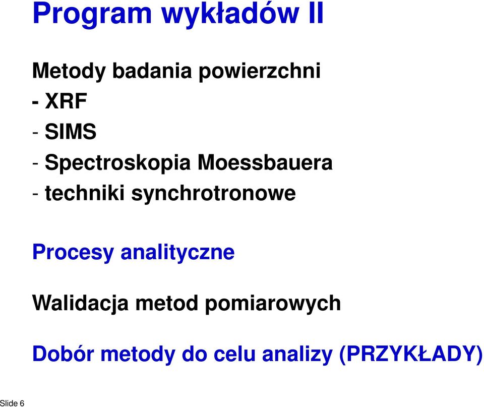 synchrotronowe Procesy analityczne Walidacja metod