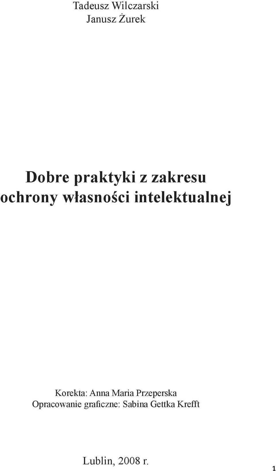 intelektualnej Korekta: Anna Maria Przeperska