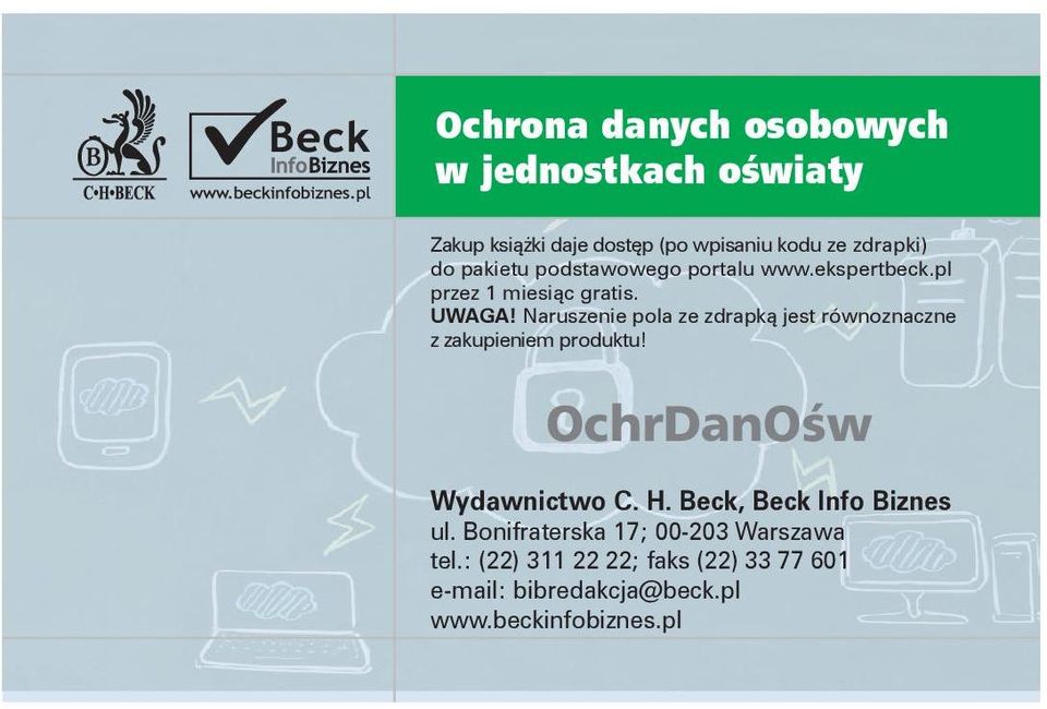 Naruszenie pola ze zdrapką jest równoznaczne z zakupieniem produktu! OchrDanOÊw Wydawnictwo C. H.