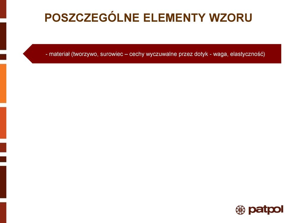 surowiec cechy wyczuwalne