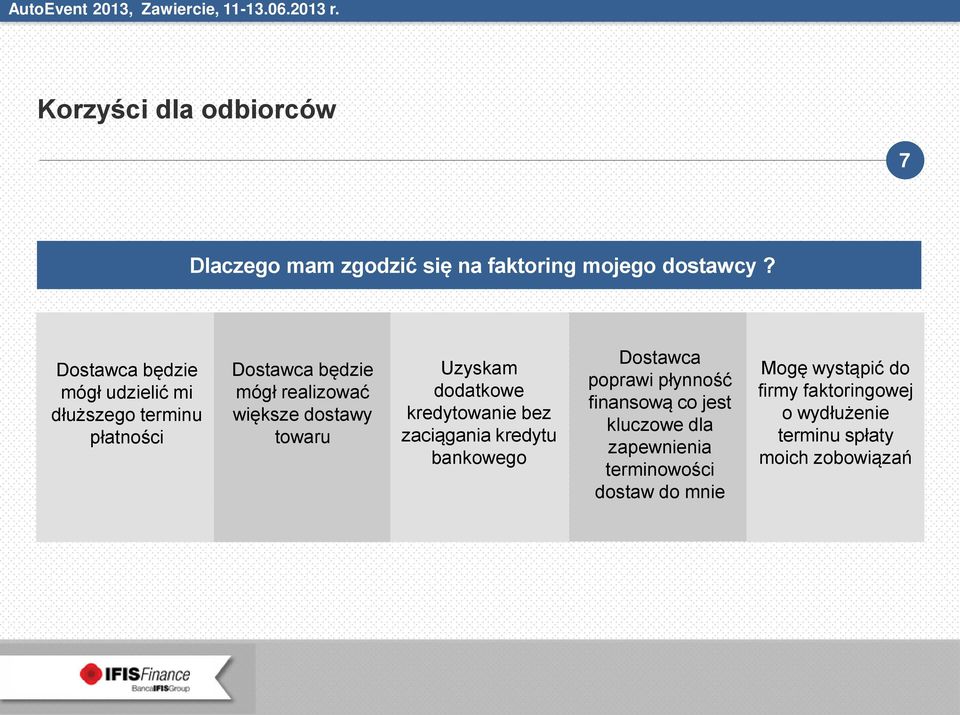 towaru Uzyskam dodatkowe kredytowanie bez zaciągania kredytu bankowego Dostawca poprawi płynność finansową co