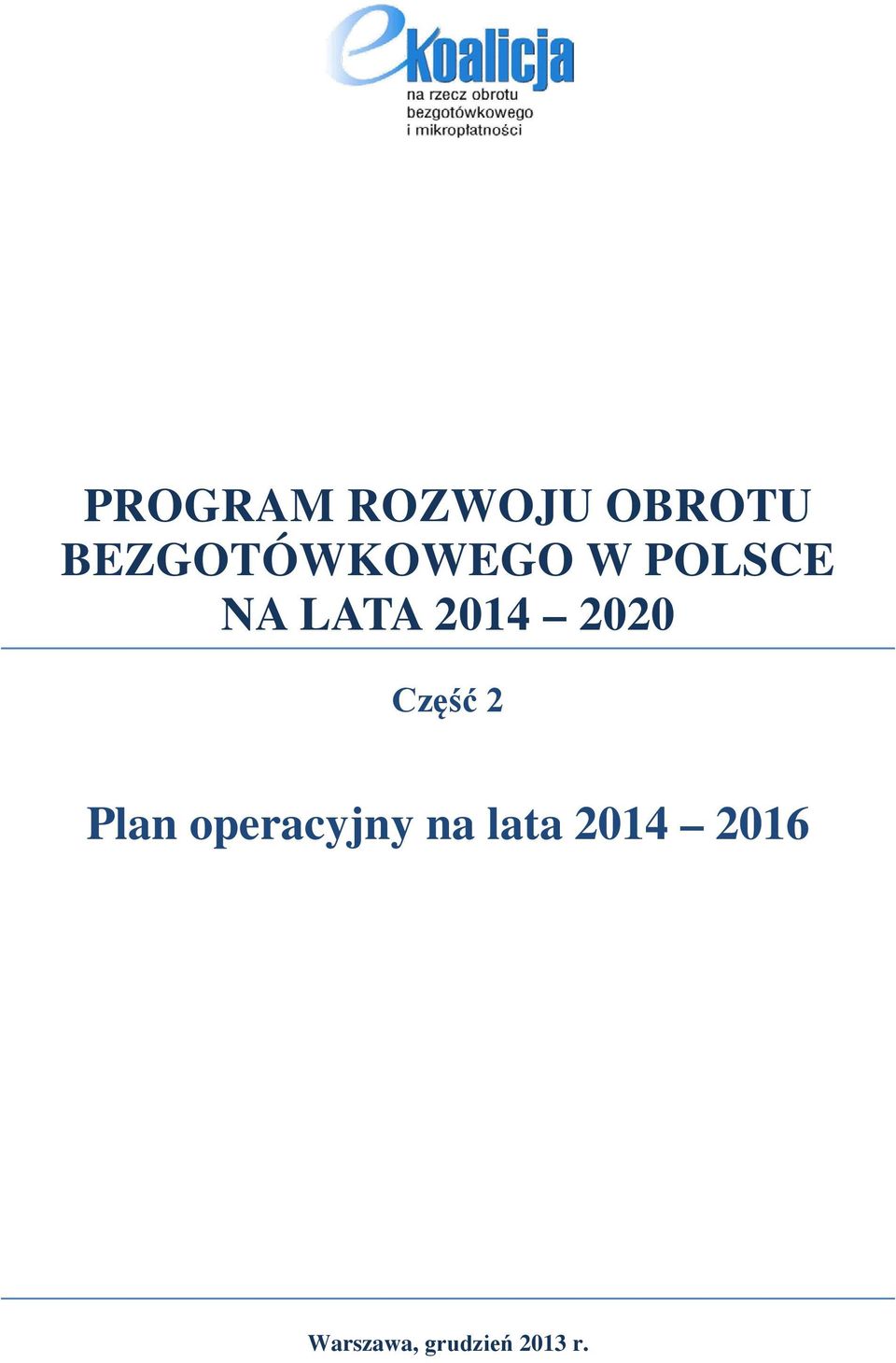 2014 2020 Część 2 Plan operacyjny