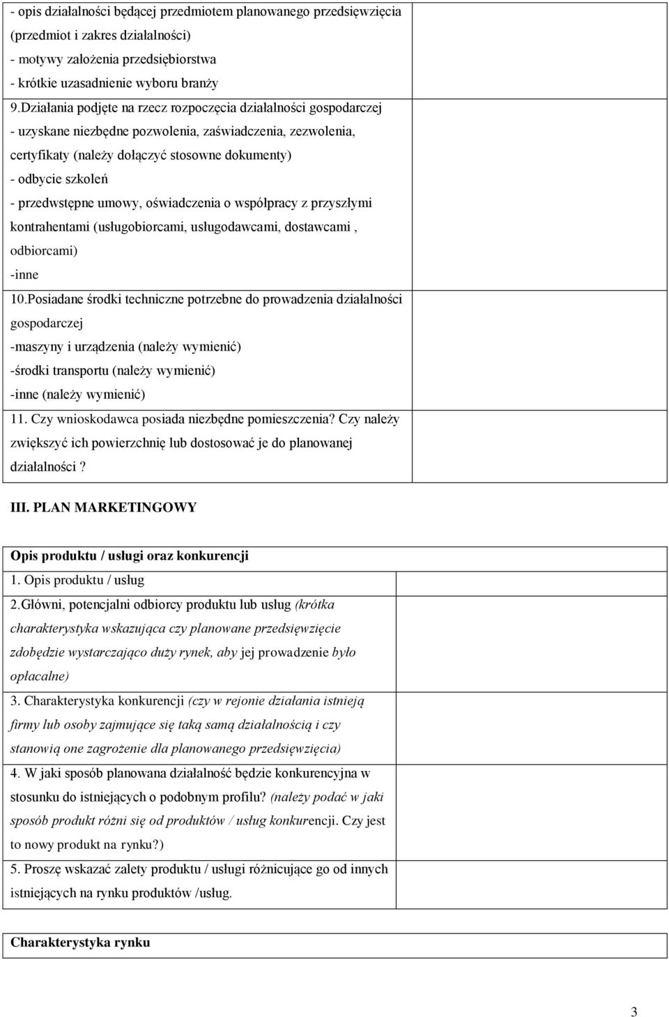 przedwstępne umowy, oświadczenia o współpracy z przyszłymi kontrahentami (usługobiorcami, usługodawcami, dostawcami, odbiorcami) -inne 10.