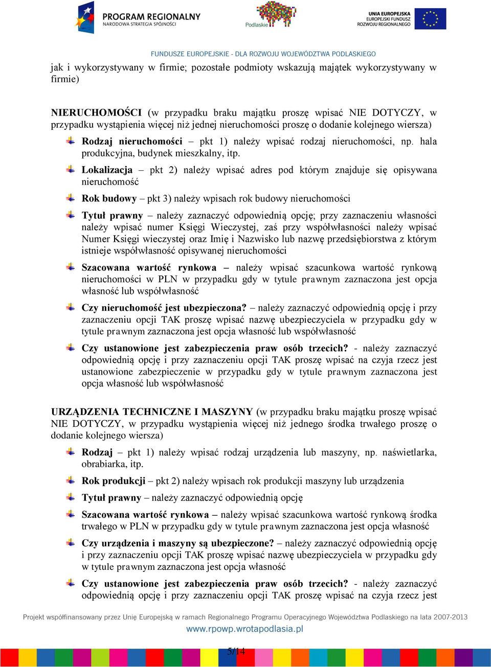 Lokalizacja pkt 2) należy wpisać adres pod którym znajduje się opisywana nieruchomość Rok budowy pkt 3) należy wpisach rok budowy nieruchomości Tytuł prawny należy zaznaczyć odpowiednią opcję; przy