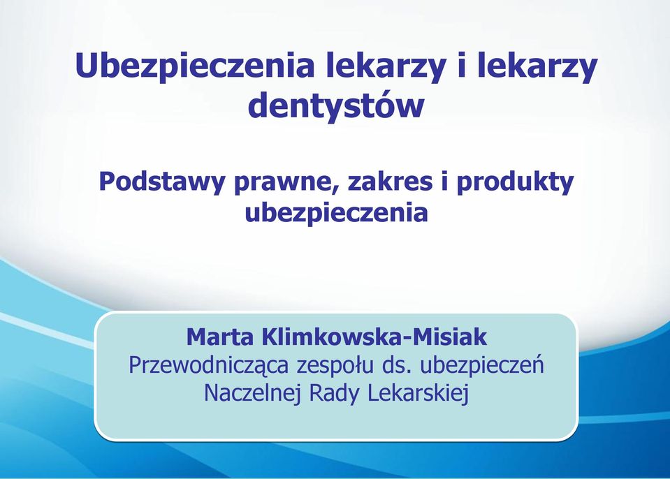 ubezpieczenia Marta Klimkowska-Misiak