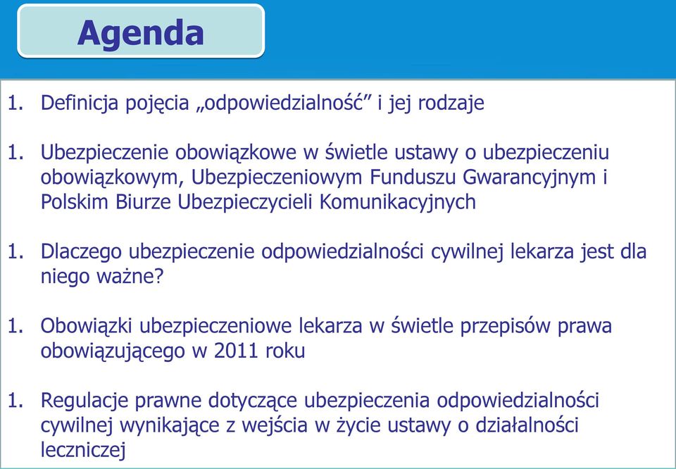 Ubezpieczycieli Komunikacyjnych 1. Dlaczego ubezpieczenie odpowiedzialności cywilnej lekarza jest dla niego ważne? 1. Obowiązki ubezpieczeniowe lekarza w świetle przepisów prawa obowiązującego w 2011 roku 1.