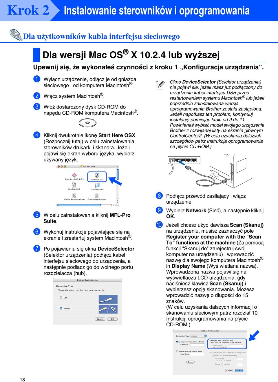 4 Kliknij dwukrotnie ikonę Start Here OSX (Rozpocznij tutaj) w celu zainstalowania sterowników drukarki i skanera. Jeżeli pojawi się ekran wyboru języka, wybierz używany język.