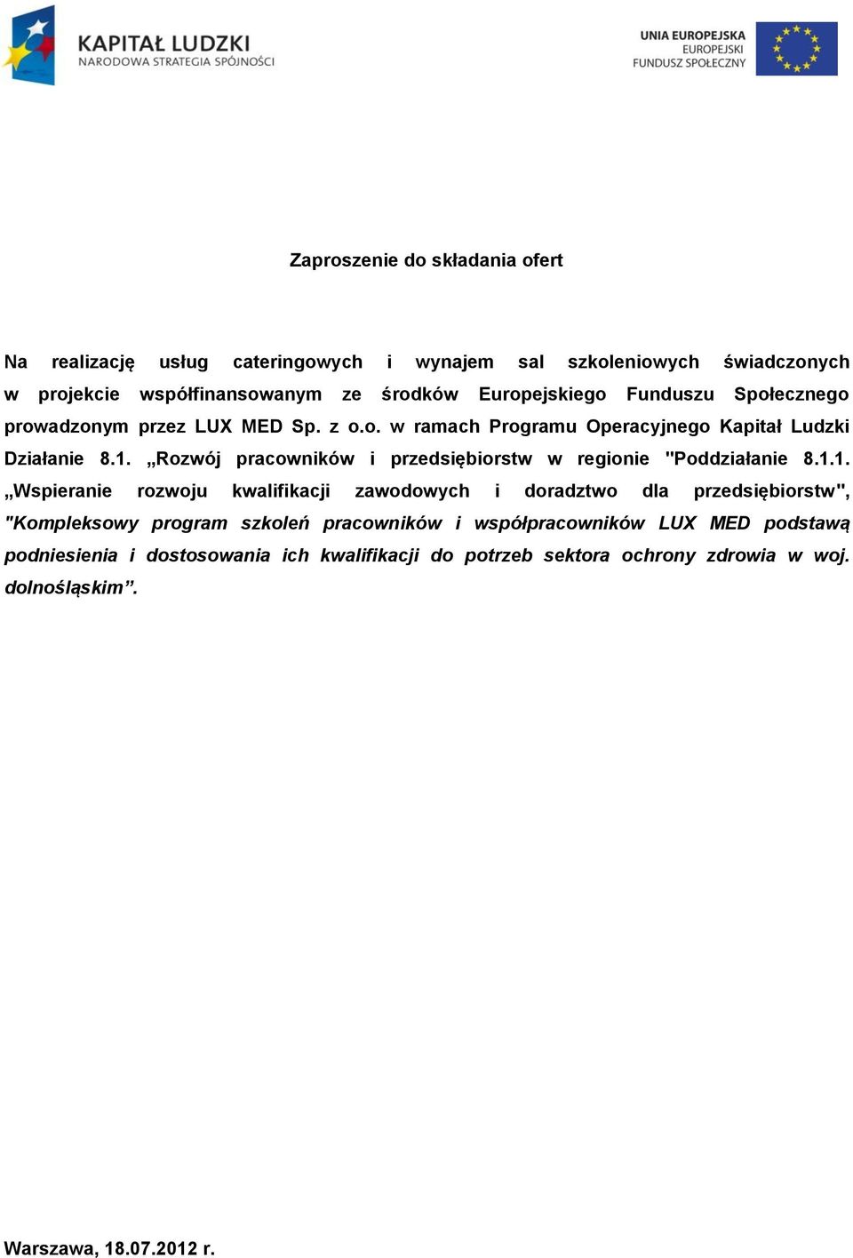 Rozwój pracowników i przedsiębiorstw w regionie "Poddziałanie 8.1.