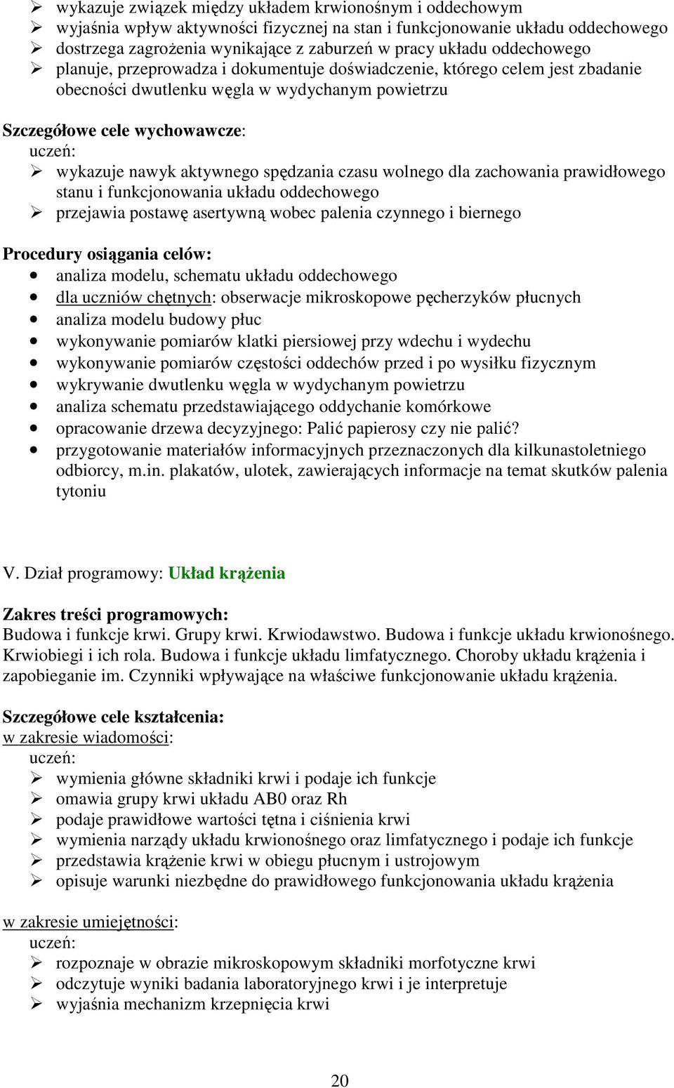 spędzania czasu wolnego dla zachowania prawidłowego stanu i funkcjonowania układu oddechowego przejawia postawę asertywną wobec palenia czynnego i biernego analiza modelu, schematu układu oddechowego