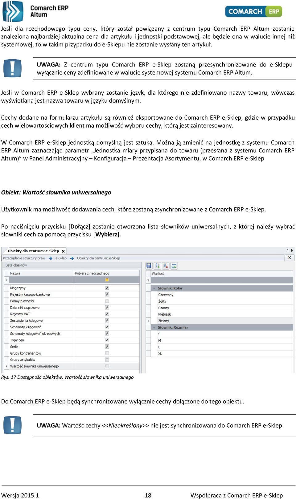 UWAGA: Z centrum typu Comarch ERP e-sklep zostaną przesynchronizowane do e-sklepu wyłącznie ceny zdefiniowane w walucie systemowej systemu Comarch ERP Altum.